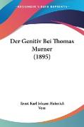 Der Genitiv Bei Thomas Murner (1895)