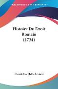 Histoire Du Droit Romain (1734)