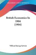 British Economics In 1904 (1904)