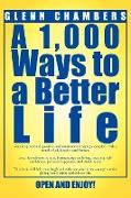 A 1,000 Ways to a Better Life