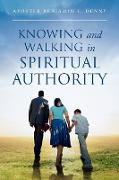 Knowing And Walking In Spiritual Authority