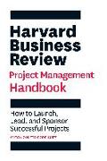 Harvard Business Review Project Management Handbook