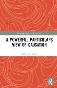 A Powerful Particulars View of Causation