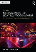 Media Servers for Lighting Programmers