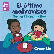 El último malvavisco / The Last Marshmallow