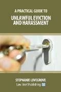 A Practical Guide to Unlawful Eviction and Harassment