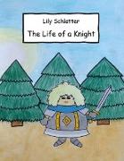 The Life of a Knight