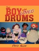 The Boy Who Loved Drums