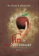 Sin Is Necessary Book I