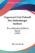 Gegenwart Und Zukunft Der Siebenburger Sachsen