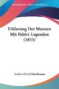 Erklarung Der Munzen Mit Pehlvi-Legenden (1853)