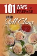 101 Ways to Prepare Hard Shell Clams