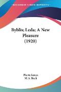 Byblis, Leda, A New Pleasure (1920)