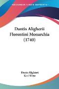 Dantis Aligherii Florentini Monarchia (1740)