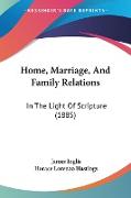 Home, Marriage, And Family Relations