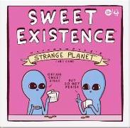 Sweet Existence