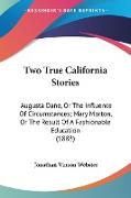 Two True California Stories