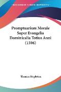 Promptuarium Morale Super Evangelia Dominicalia Totius Anni (1596)