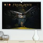 FRANKsREICH dreamworld 2021 (Premium, hochwertiger DIN A2 Wandkalender 2021, Kunstdruck in Hochglanz)