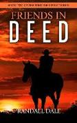 Friends in Deed: Book Two of Pardner's Trust