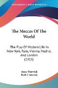 The Meccas Of The World