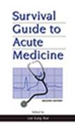 Survival Guide to Acute Medicine