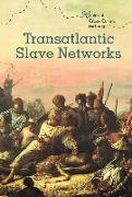 Transatlantic Slave Networks