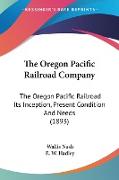 The Oregon Pacific Railroad Company
