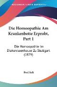 Die Homoopathie Am Krankenbette Erprobt, Part 1