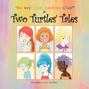 The Key Lime Candies ClubT in Two Turtles' Tales
