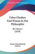 Ueber Glauben Und Wissen In Der Philosophie