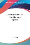 Une Etude Sur La Sophistique (1863)