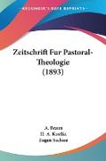 Zeitschrift Fur Pastoral-Theologie (1893)