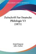 Zeitschrift Fur Deutsche Philologie V3 (1871)