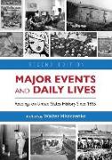 Major Events and Daily Lives: Readings on United States History Since 1865