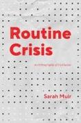 Routine Crisis