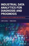 Industrial Data Analytics for Diagnosis and Prognosis