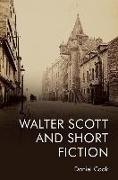 Walter Scott and Short Fiction