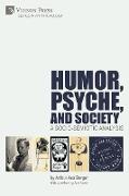 Humor, Psyche, and Society