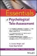 Essentials of Psychological Tele-Assessment