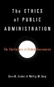 The Ethics of Public Administration