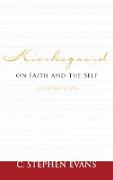 Kierkegaard on Faith and the Self