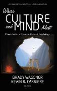 Where Culture and Mind Meet