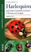 A Field Guide to Harlequins and Other Common Ladybirds of Britain and Ireland