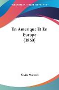 En Amerique Et En Europe (1860)