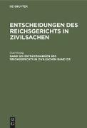 Entscheidungen des Reichsgerichts in Zivilsachen. Band 125