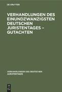 Verhandlungen des Einundzwanzigsten Deutschen Juristentages ¿ Gutachten
