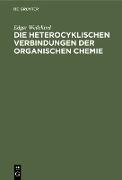 Die heterocyklischen Verbindungen der organischen Chemie