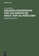 Grundbuchordnung für das Deutsche Reich vom 24. März 1897