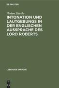 Intonation und Lautgebungs in der englischen Aussprache des Lord Roberts